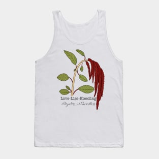 Love Lies bleeding (hopeless, not heartless) Tank Top